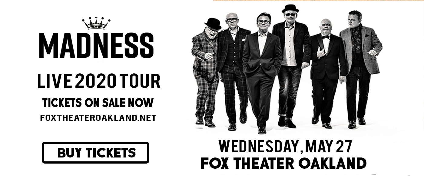 Madness [CANCELLED] Tickets 26th May Fox Theater Oakland