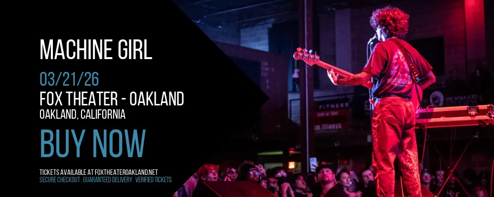 Machine Girl at Fox Theater